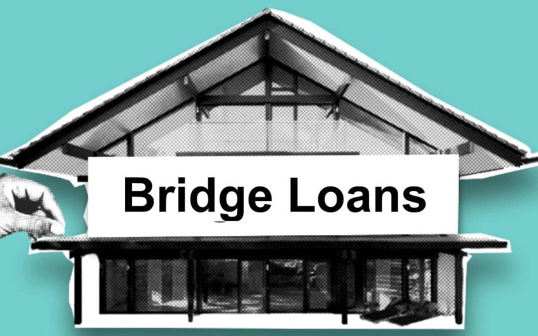 Bridge Loans: Financial Solutions for Buying and Selling Homes